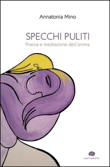 Immagine di Specchi puliti. POESIA E MEDIAZIONE DELL'ANIMA